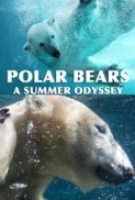 Polar Bears: A Summer Odyssey (2012) 720p BrRip x264 - YIFY