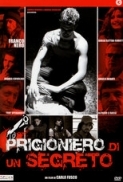 Prigioniero.Di.Un.Segreto.2010.iTALiAN.AC3.DVDRip.XviD-GBM[MT]