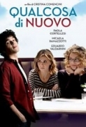 Qualcosa Di Nuovo 2016 iTALiAN DTS 1080p BluRay x264-BLUWORLD