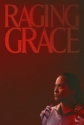 Raging.Grace.2023.1080p.WEB-DL.AAC5.1.H264-BobDobbs[TGx]