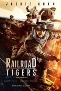 Railroad Tigers 2016 Movies 720p BluRay x264 AAC New Source with Sample ☻rDX☻