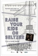 Raise Your Kids on Seltzer (2015) [1080p] [WEBRip] [2.0] [YTS] [YIFY]