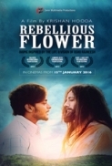 Rebellious Flower (2016) Hindi 720p HDRip x264 AAC - Downloadhub