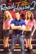 Road House 2 Last Call 2006 DVDRIP Dual Audio English Hindi GOPI SAHI PDR