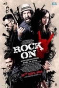 Rock On 2 (2016) Hindi 720p WEBRip x264 AAC 5.1 ESubs - Downloadhub