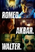 Romeo Akbar Walter 2019 x264 720p HD Hindi GOPISAHI