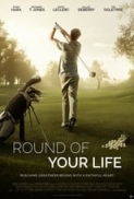 Round of Your Life (2019) [WEBRip] [1080p] [YTS] [YIFY]