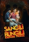 Sangili Bungili Kadhava Thorae (2017) Tamil 720p HDRip x264 1.4GB - Team TR