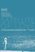 Satellite.of.Love.2012.720p.WEB-Dl.H264-HRiP [PublicHD]