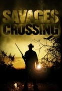 Savages Crossing 2011 480p BluRay x264 mSD