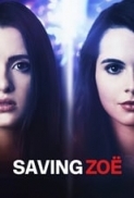 Saving Zoë (2019) [WEBRip] [720p] [YTS] [YIFY]