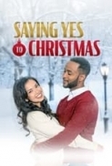 Saying Yes To Christmas 2021 720p WEB-DL H264 BONE