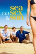 Sea.No.Sex.And.Sun.2012.FRENCH.DVDRip.XviD-AYMO