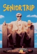 Senior Trip (1995) [WEBRip] [720p] [YTS] [YIFY]