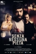 Senza Nessuna Pietà (2014 ITA) [1080p x265] [Paso77]