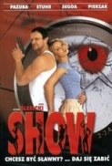 Show *2003* [DVDRip.XviD.AC3-Zryty TB] [PL] [Ekipa TnT]