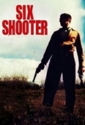 Six Shooter (2004) [BluRay] [1080p] [YTS] [YIFY]