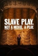 Slave.Play.Not.a.Movie.A.Play.2024.1080p.WEB.H264-CapedMachoMongooseOfSerendipity[TGx]