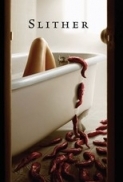 Slither (2006) 720p.BDMux.x264.ITA.ENG-iCV-MIRCrew