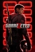 Snake Eyes G I Joe Origins 2021 1080p AMZN WEB-DL DDP5 1 Atmos H 264-CMRG