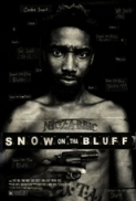 Snow.On.Tha.Bluff.2011.DVDRip.XviD-DiSPOSABLE