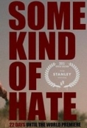 Some Kind of Hate (2015) 720p WEB-DL 600MB - MkvCage