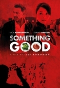 Something.Good.2013.BDrip 720p.H264.Ita Eng Ac3[MTX Group]mutu_1980