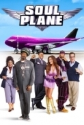 Soul.Plane.2004.THEATRICAL.1080p.BluRay.x264-SADPANDA