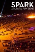 Spark.A.Burning.Man.Story.2013.720p.WEB-DL.H264-JHD [PublicHD]