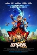 Spark: a Space Tail 2016 720p BRRip 650 MB - iExTV