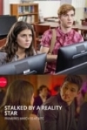 Stalked by a Reality Star (2018) [WEBRip] [720p] [YTS] [YIFY]