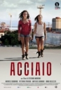 Acciaio.2013.iTALIAN.AC3.5.1.1080p.BrRiP.x264_TrTd_TeaM