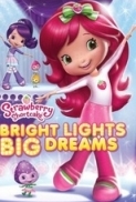 Strawberry Shortcake Bright Lights Big Dreams 2011 DVDRip Srkfan