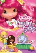 Strawberry.Shortcake.Puttin.On.The.Glitz 2011 DVDRip Xvid LKRG