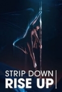 Strip.Down.Rise.Up.2021.720p.WEBRip.800MB.x264-GalaxyRG ⭐