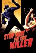 Strip.Nude.For.Your.Killer.1975.720p.Bluray.X264-BARC0DE