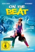 On.The.Beat.2011.BluRay.720p.x264.DTS-HDChina [PublicHD] 