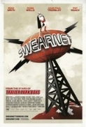 Swearnet The Movie 2014 DVDRIP X264 AC3 DiRTYBURGER