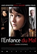 L\'Enfance.Du.Mal.2010.FRENCH.DVDRip.XviD-UTT