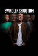 Swindler.Seduction.2022.720p.WEBRip.800MB.x264-GalaxyRG