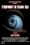 Symphony in Blood Red 2010 720p BluRay x264-NOSCREENS