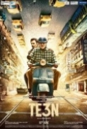 Te3n (2016) Hindi - Upscaled 720p DVDRiP - 1.2GB - Zaeem