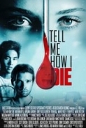 Tell.Me.How.I.Die.2016.BluRay.1080p.DTS.x264-PRoDJi