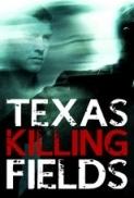 Texas.Killing.Fields.2011.FRENCH.DVDRip.XviD.latifo