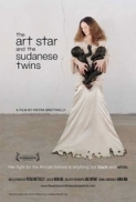 The Art Star And The Sudanese Twins 2007 DOCU DVDRip XviD-Kata 