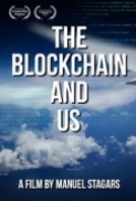 The.Blockchain.and.Us.2017.1080p.Amazon.WEB-DL.DD+2.0.H.264-QOQ[EtHD]