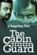 The Cabin Guard (2019) Hoichoi 720p HDRip Dual Audios [ HIN, BEN ] Eng Sub