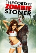 The Coed And The Zombie Stoner 2014 720p WEBRIP x264 AC3-MiLLENiUM 