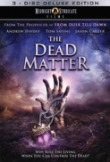 The.Dead.Matter.2010.DVDRiP.XviD-UNVEiL