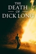 The.Death.of.Dick.Long.2019.1080p.BluRay.X264-AMIABLE[EtHD]